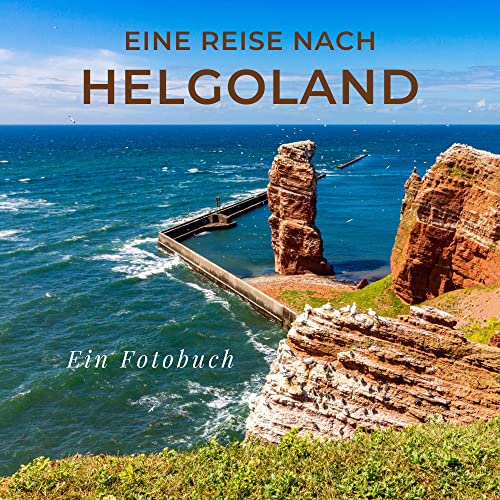 Erkunde die Schönheit von Helgoland: Fotobuch als perfektes Geschenkidee!