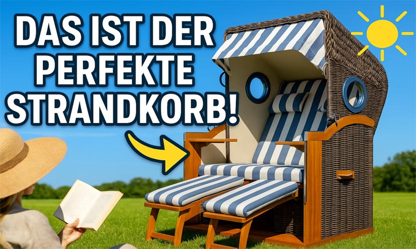 Das ist der perfekte Strandkorb