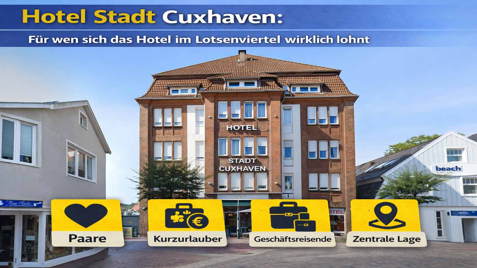 Außenansicht des Hotel Stadt Cuxhaven im Lotsenviertel mit roter Backsteinfassade, hellem Ziegeldach und kleinem Vorplatz in zentraler Lage.